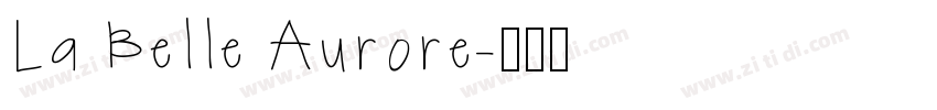 La Belle Aurore字体转换